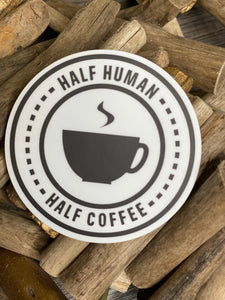 Giftware - Northwest Stickers "Half Human, Half Coffee"