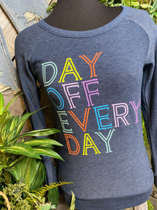 Chaser - "Day Off Every Day" Long Sleeve