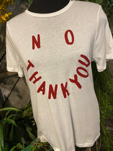 Blowout Sale - By Together "No Thank You" Shirt